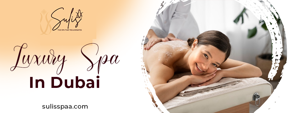 Luxury Spa in Dubai